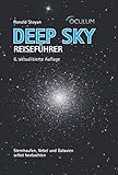 Deep Sky Reiseführer: Sternhaufen, Nebel und Galaxien selbst beobachten
